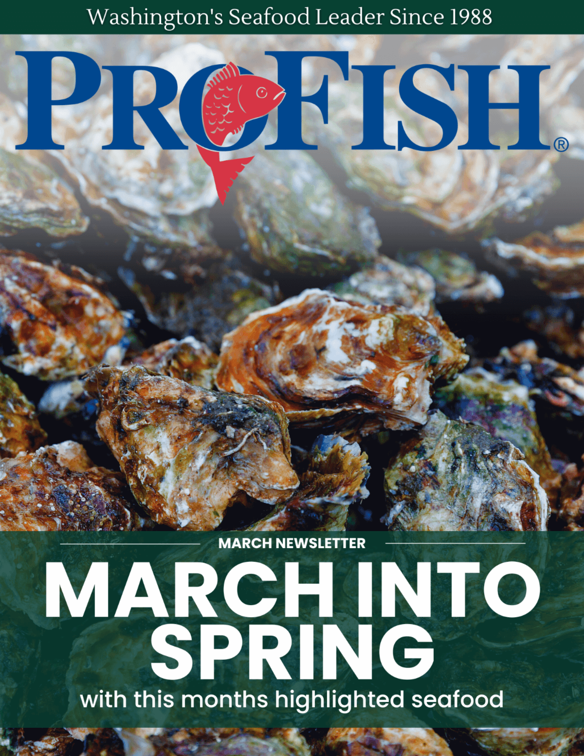March Into Spring — ProFish March newsletter cover with oysters on ice